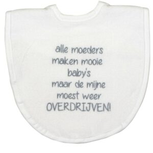 Slabber Petit Villain Alle moeders maken mooie kinderen Wit/Zilver